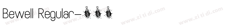 Bewell Regular字体转换